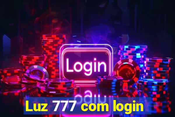 Luz 777 com login